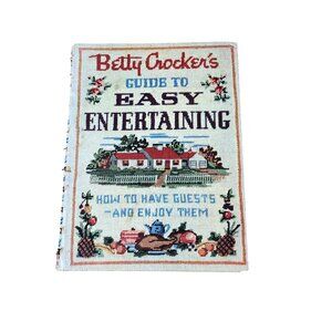 Betty Crockers Guide To Easy Entertaining Cookbook Recipe Vintage Hardcover Spir
